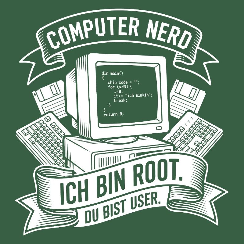 Ich bin Root Computer Nerd