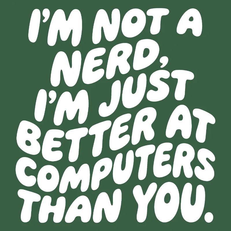Ich bin kein Nerd, nur Computer-Profi