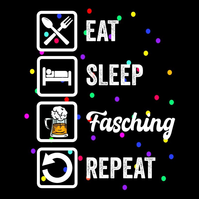 Eat Sleep Fasching Repeat – Bier & Karneval