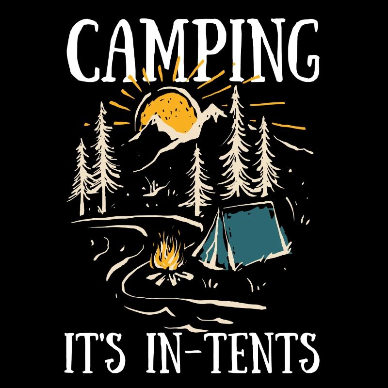 Camping It's In Tents