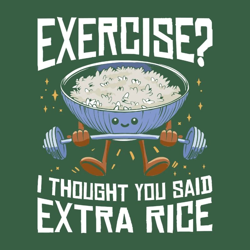 Rice Lover Gift Exercise Extra Rice