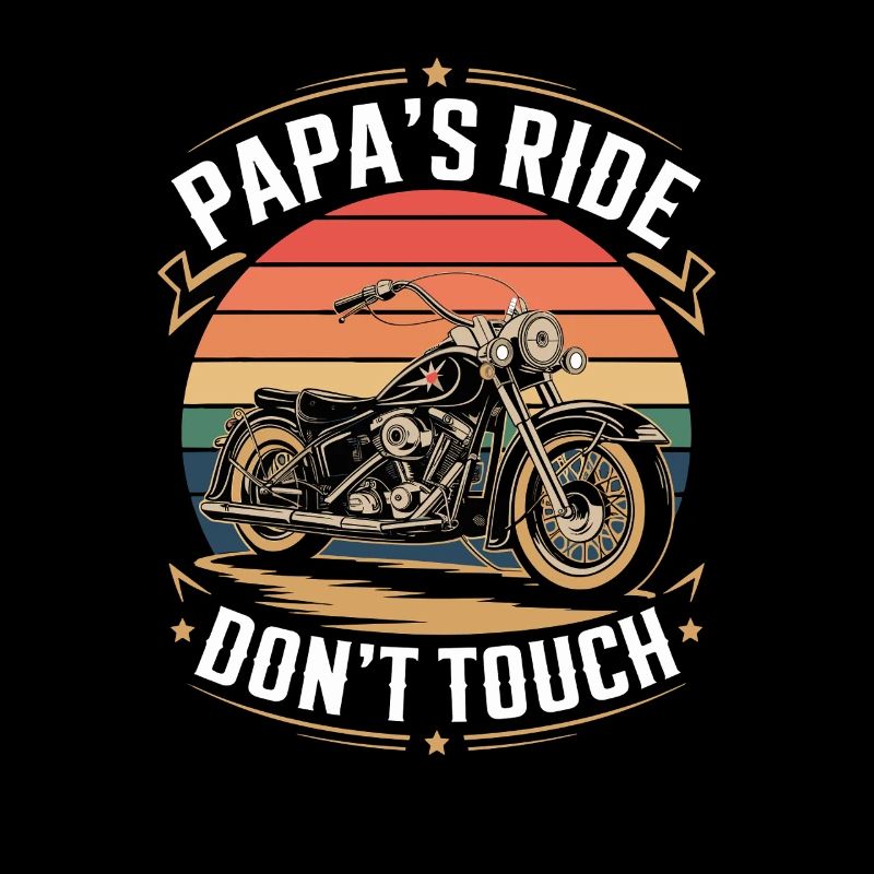 PAPA'S RIDE DON'T TOUCH Motorcycle Saying for Cool