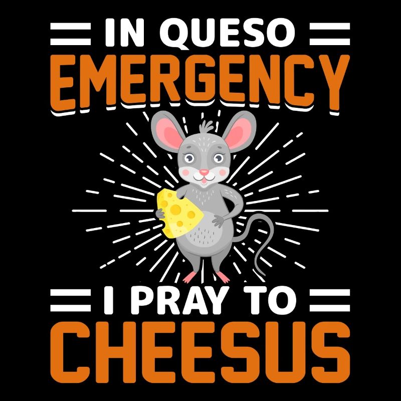 In Queso Emergency I Pray to Cheesus Mouse Graphic