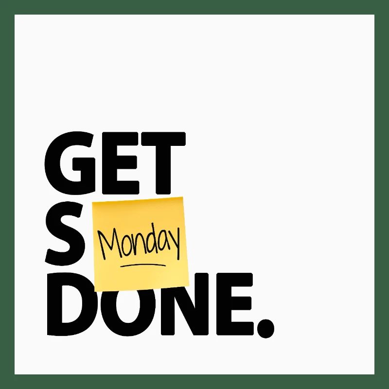 Get Stuff Done Monday Funny Office Poster
