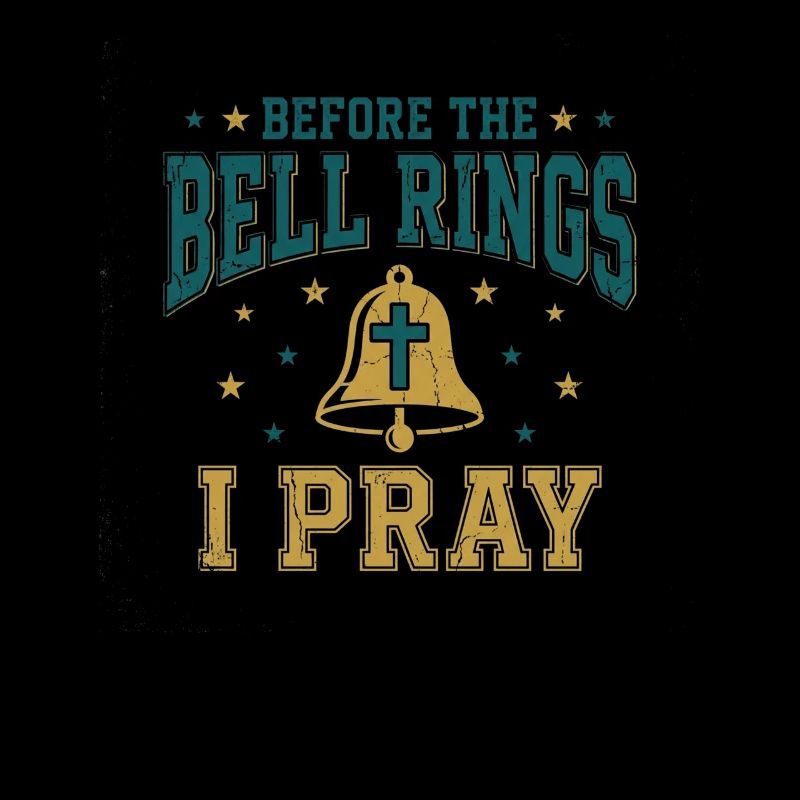 Before the Bell Rings I Pray Christlicher Lehrer