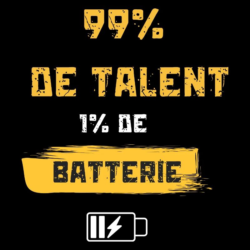 99% Talent, 1% Batterie