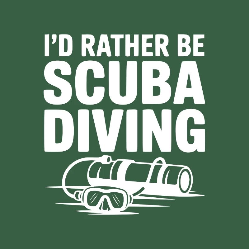 I'd Rather Be Scuba Diving