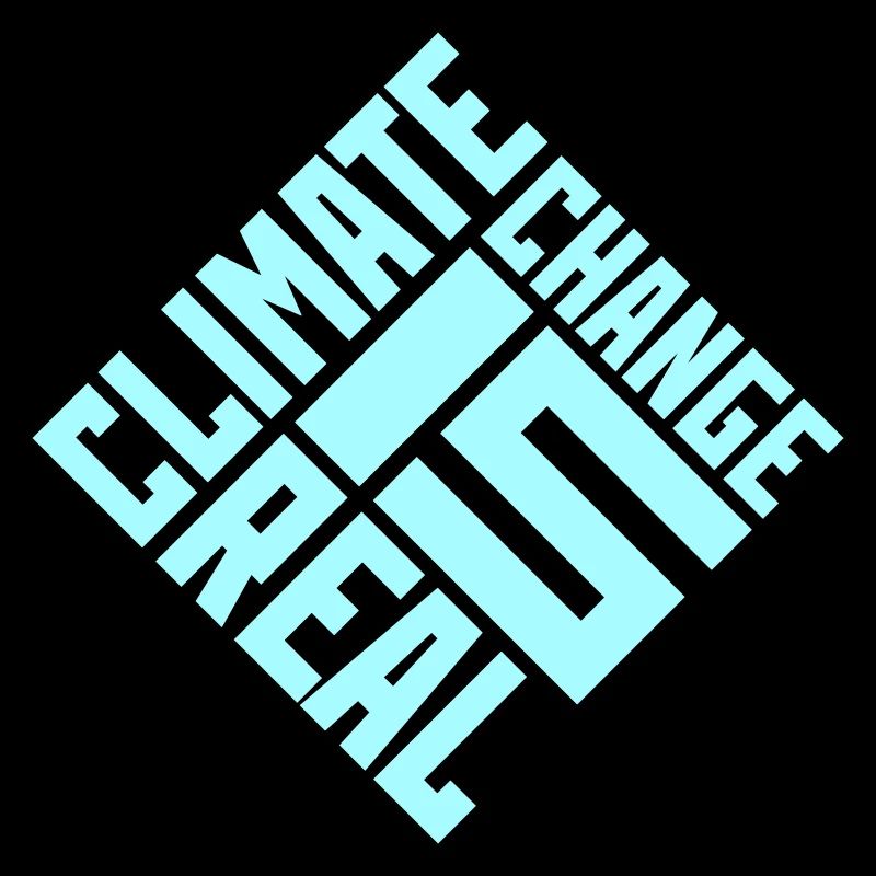 Climate Change Is Real Climate Change Science