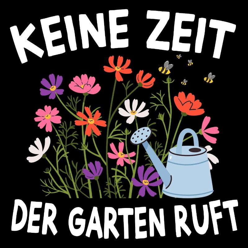 Keine Zeit Der Garten Ruft