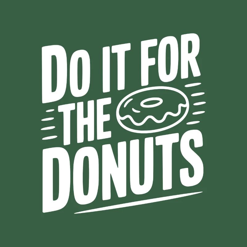 Do It For The Donuts
