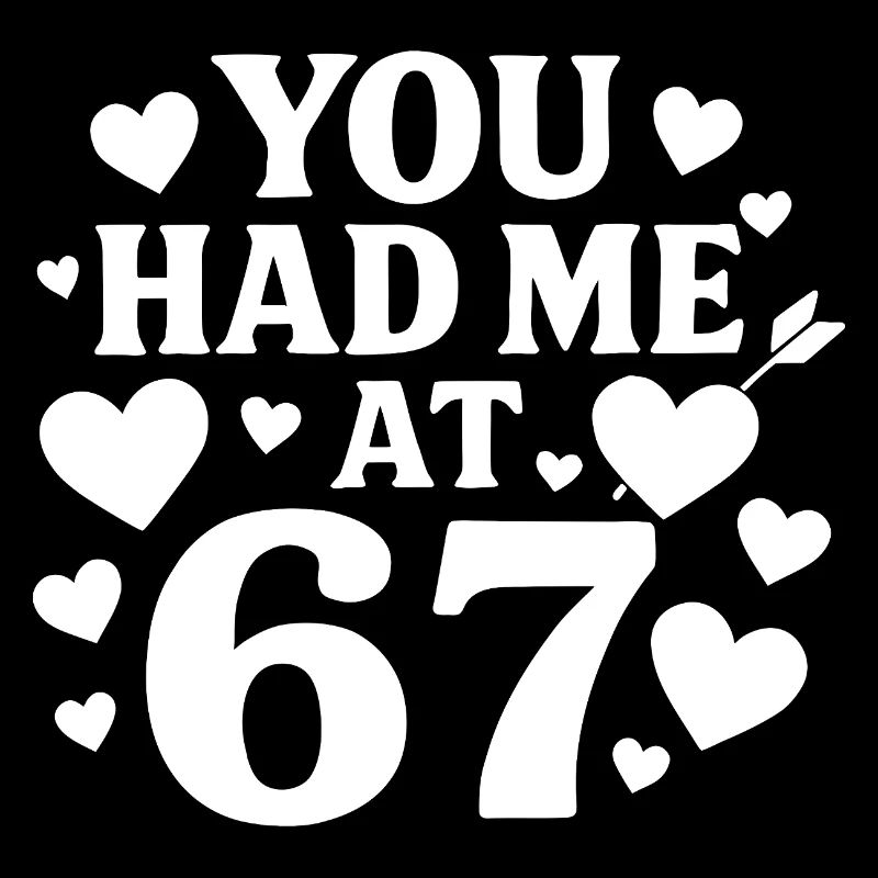 Tu m’as eu à 67 s’amuser, 67 chiffres la Saint-Valentin