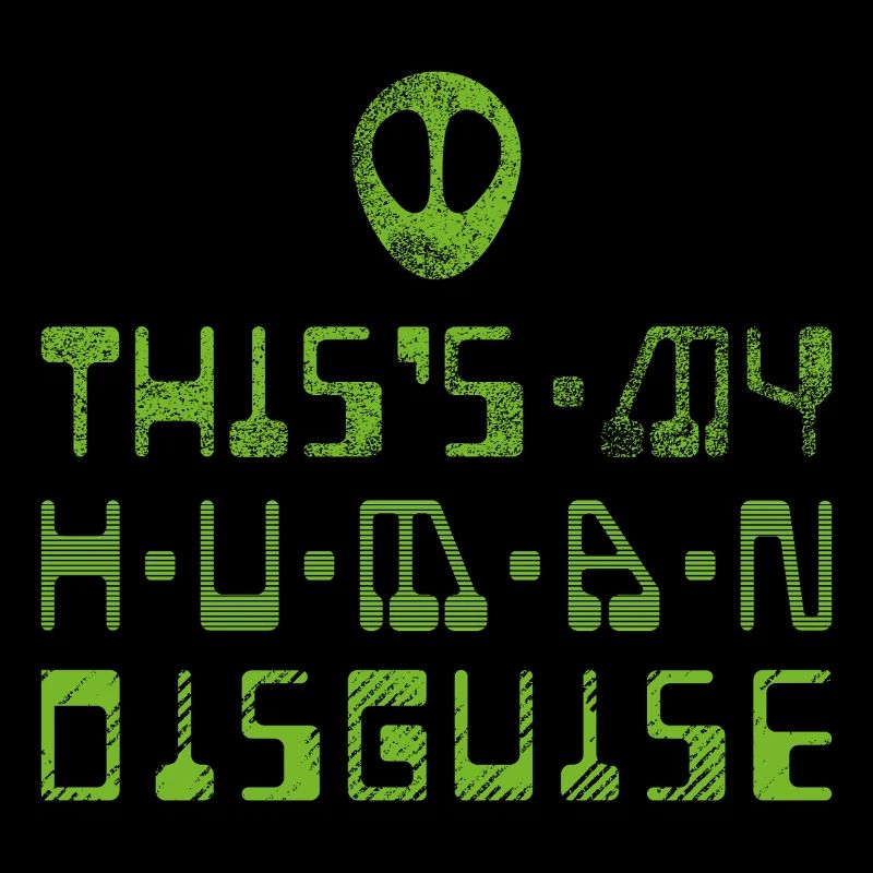 This Is My Human Disguise – SCI FI Humor