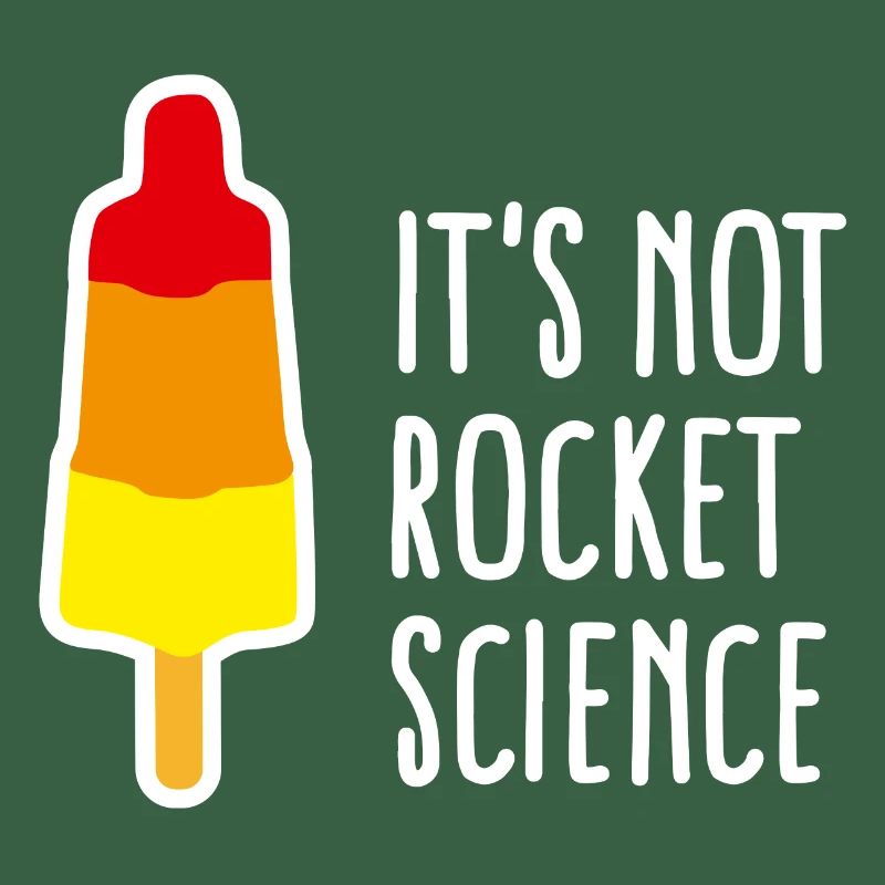 It's not rocket science Eis am Stiel Rakete nerd