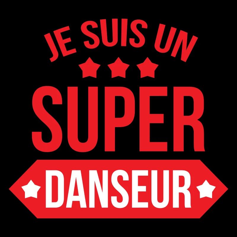Je suis un super danseur