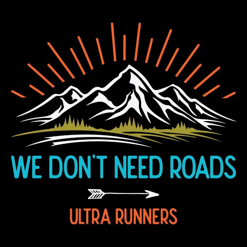We Don't Need Roads. Ultra Runners