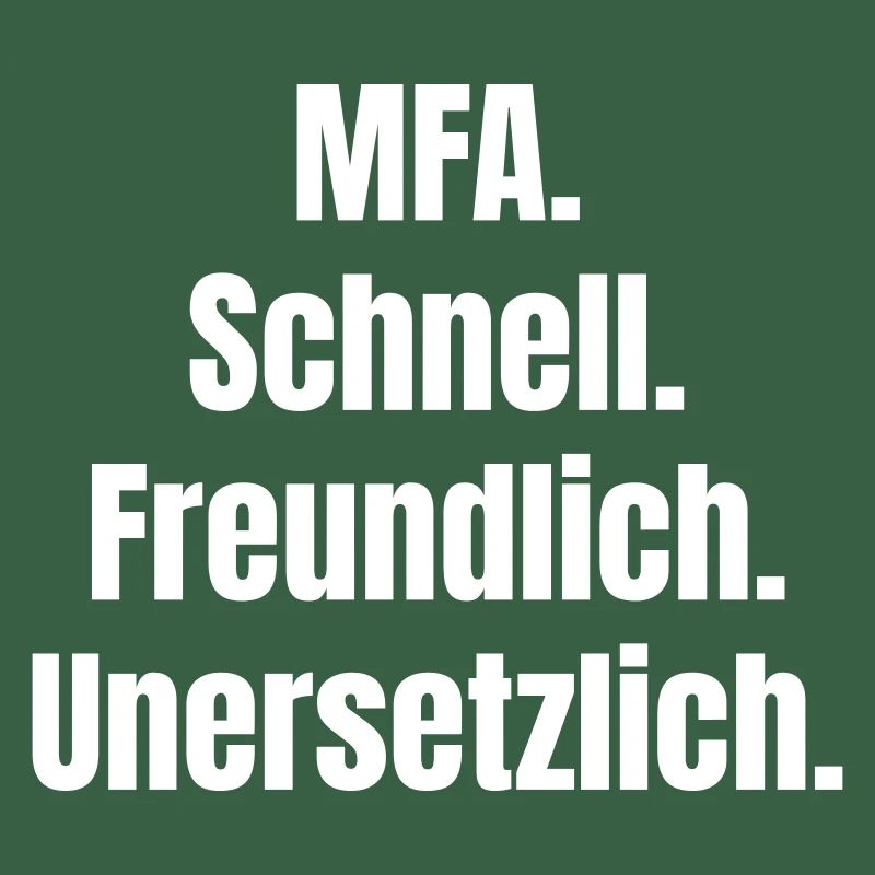 MFA: Fast, friendly, irreplaceable