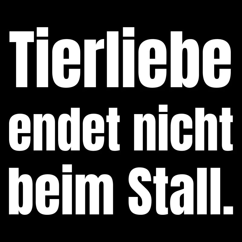 Tierliebe endet nicht beim Stall