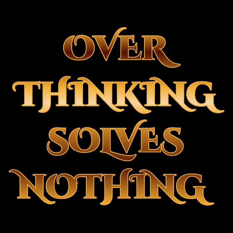 Superior Quote Design - Overthinking