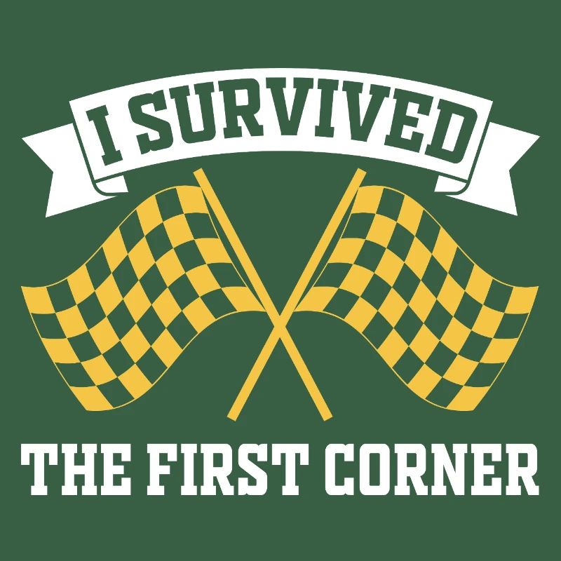 I Survived the First Corner