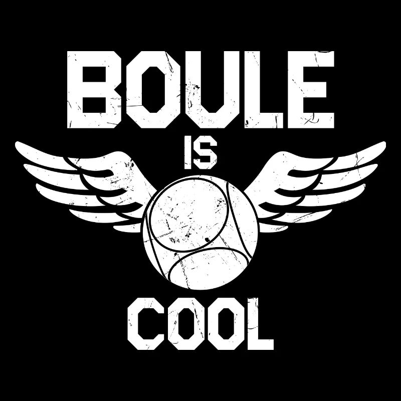 Boule Is Cool Dicton pour Bouler et Petanque