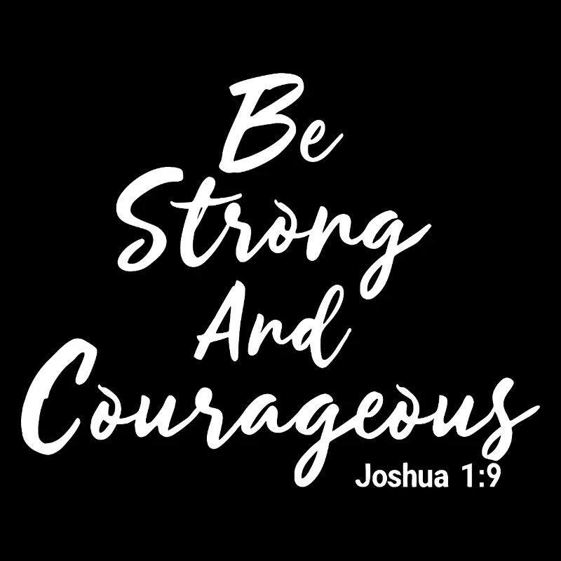 Sei stark und mutig Josua 1:9 Jesus