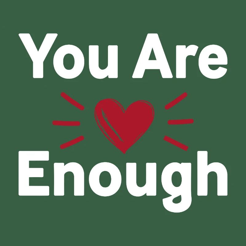 Déclaration d’amour de soi que tu es assez