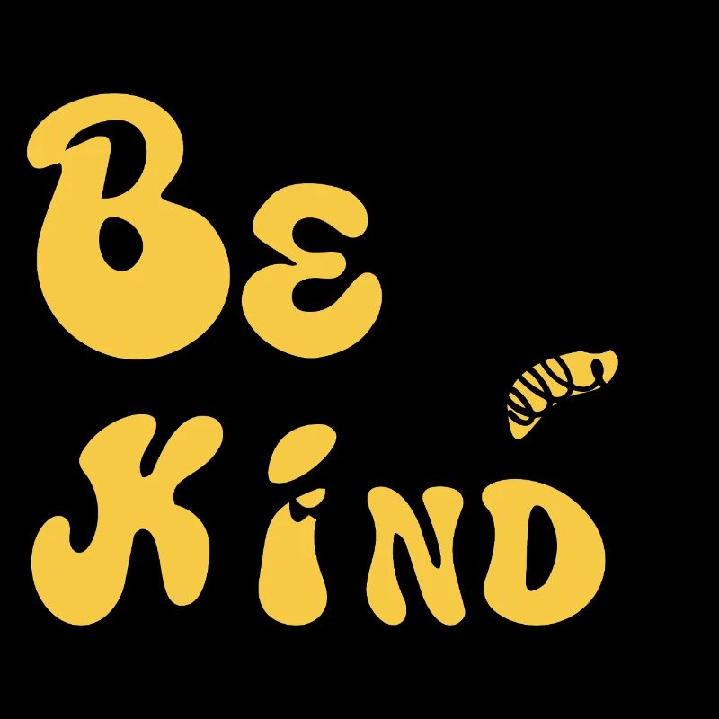 Be Kind!