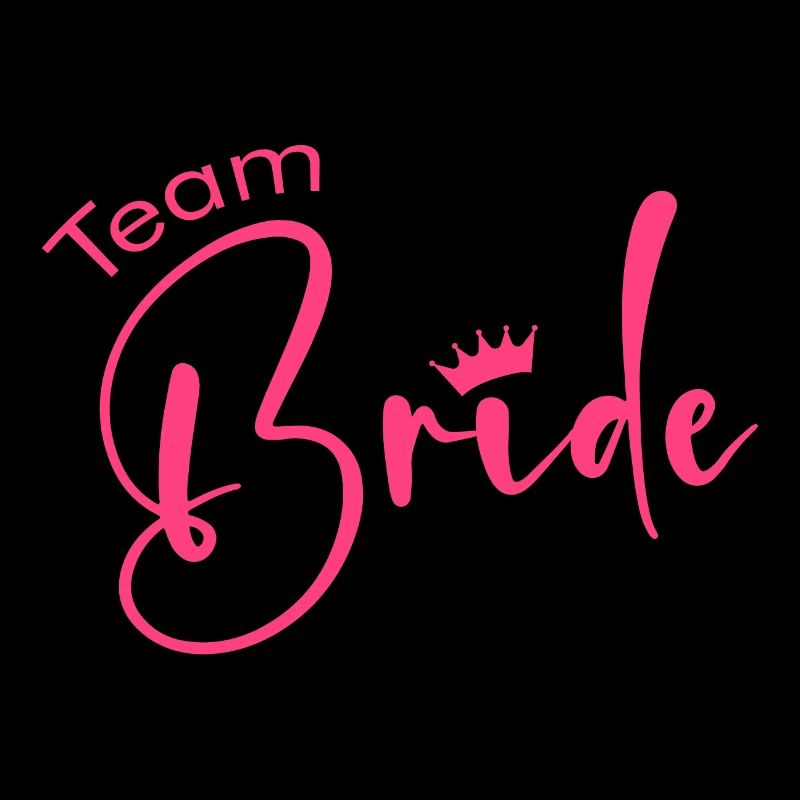 Team Bride -Krone!