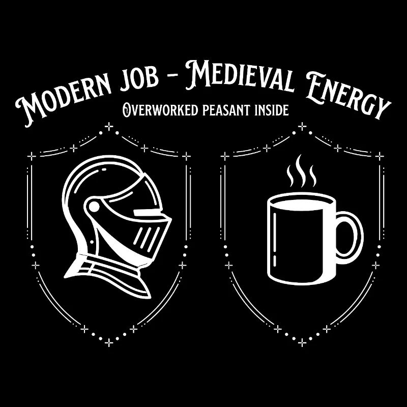 Modern Job Medieval Energy