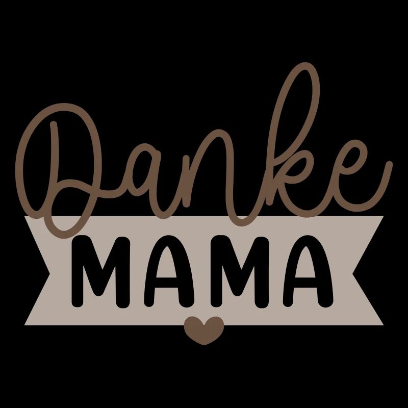 Danke Mama