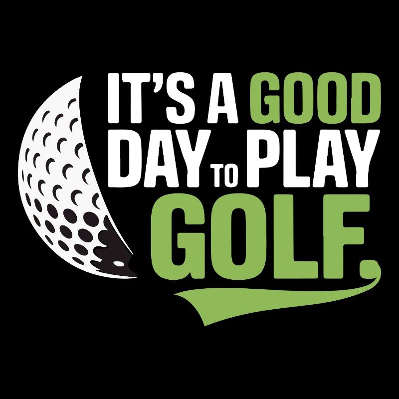 It's a Good Day to Play Golf