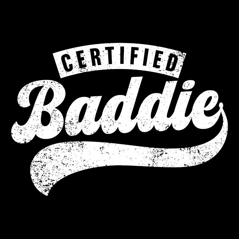 Certified Baddie