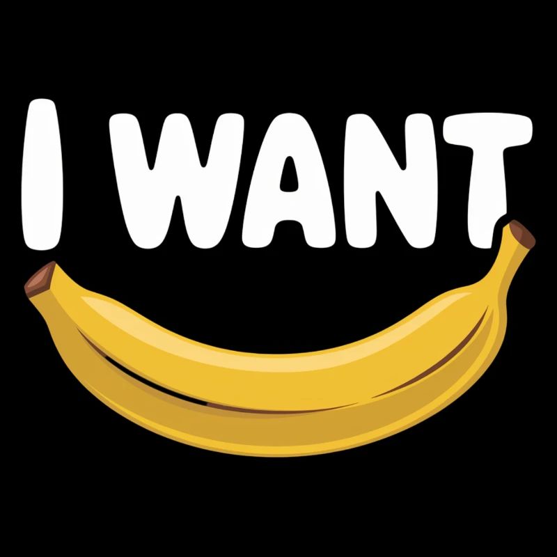 I Want Banane Funn