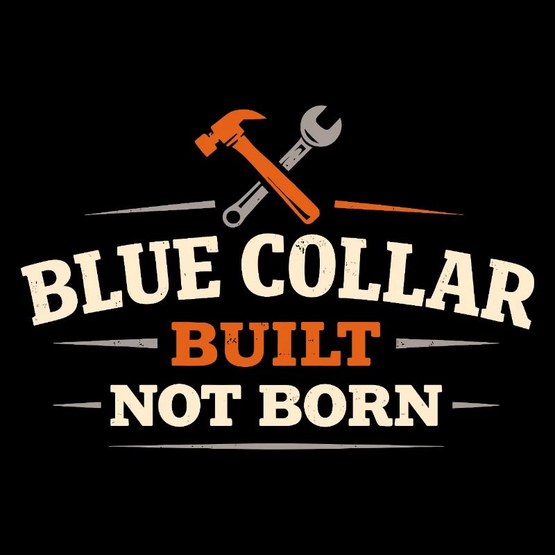 Blue Collar Lifestyle Blue Collar Pride Working
