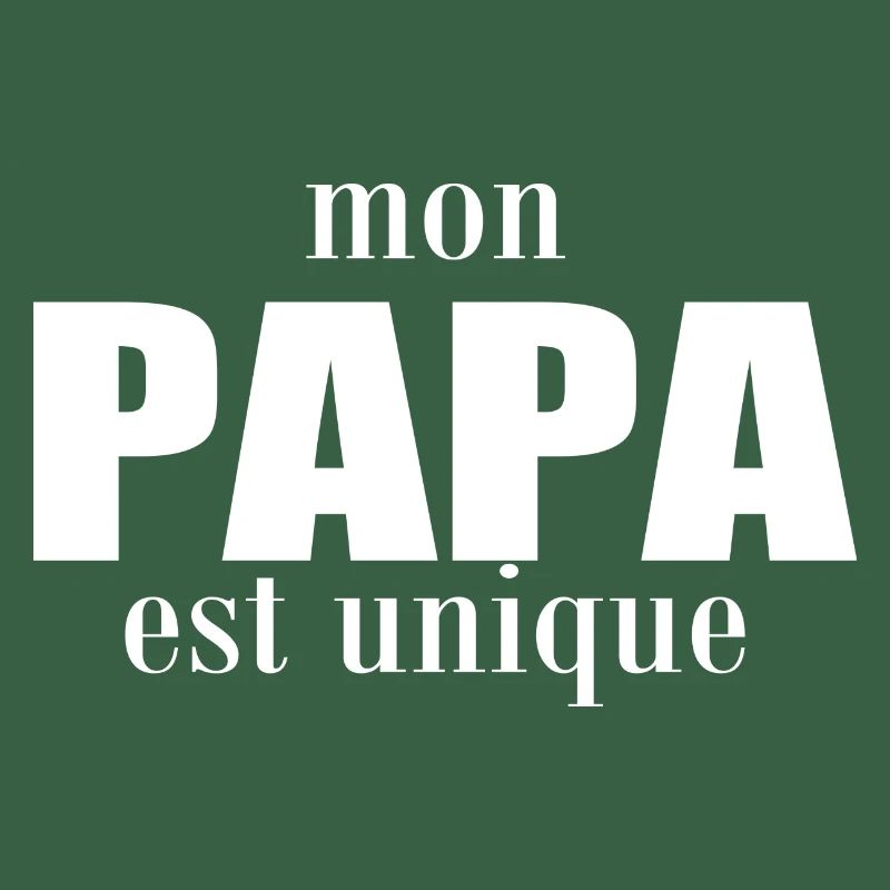 mon papa est unique