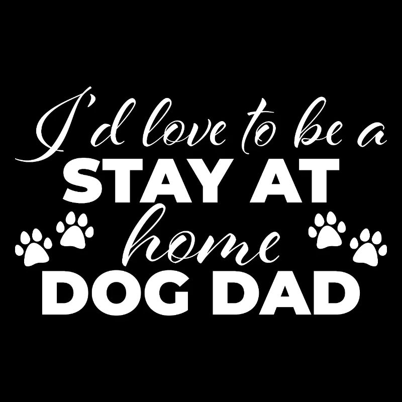 Stay at home dog dad