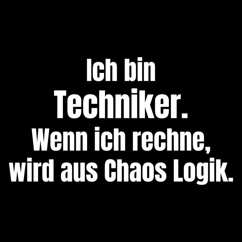 Techniciens : Logique issue du chaos par calcul