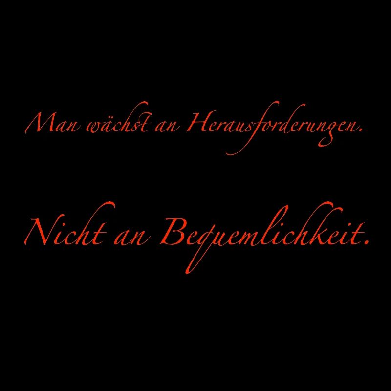 man wächst an Herausforderungen