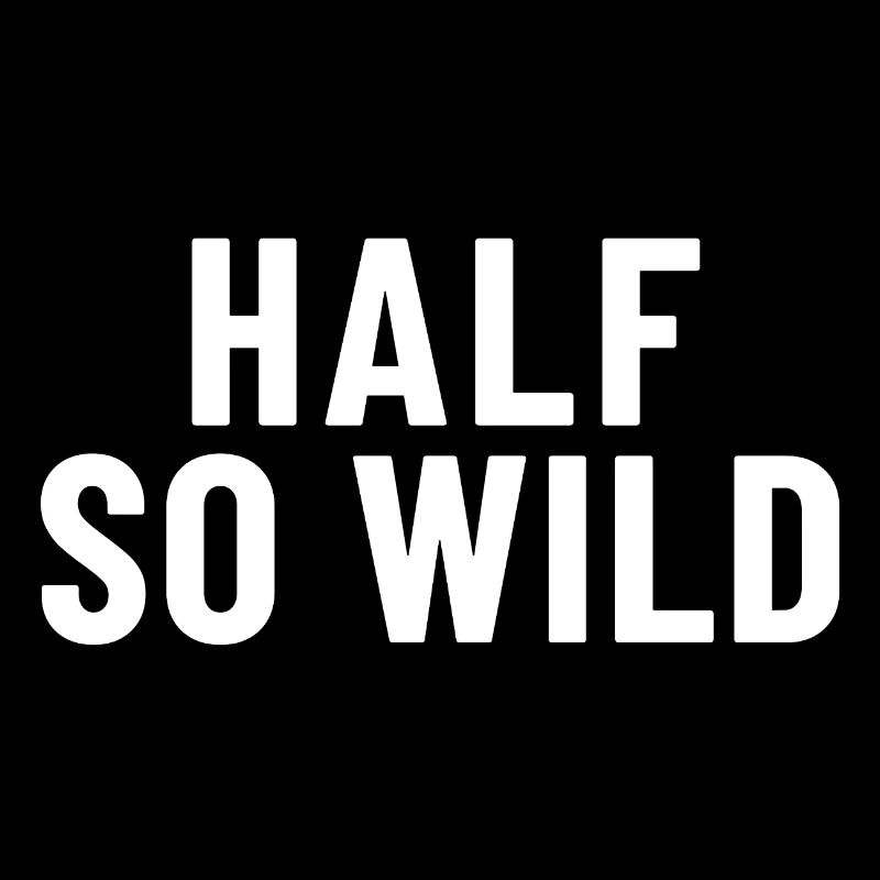 Half So Wild Denglish