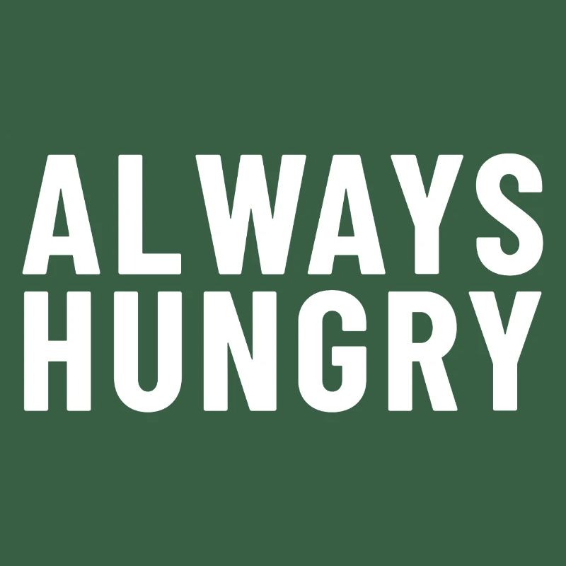 Immer hungrig