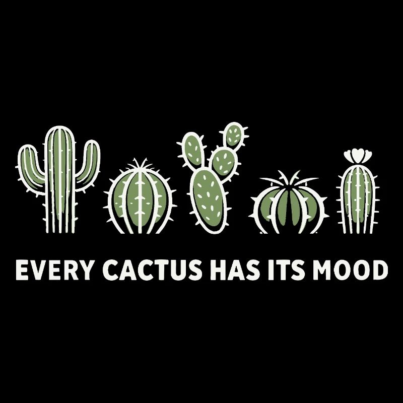 Every Cactus Has Its Mood – Kaktus Motiv