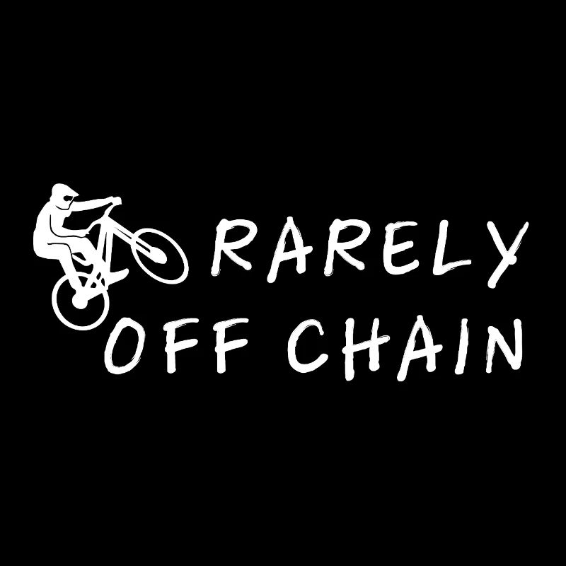 Rarely off chain – cyclist slogan motif