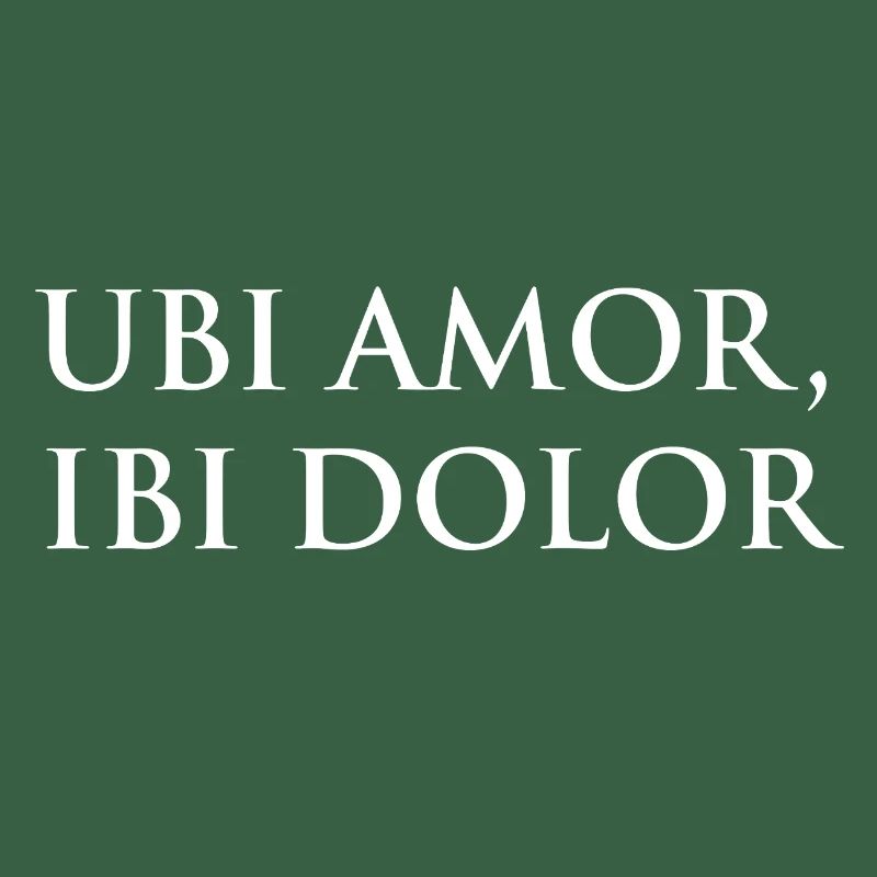 Ubi amor, ibi dolor