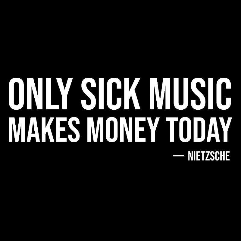 Seule la musique malade rapporte aujourd’hui de l’argent de Nietzsche
