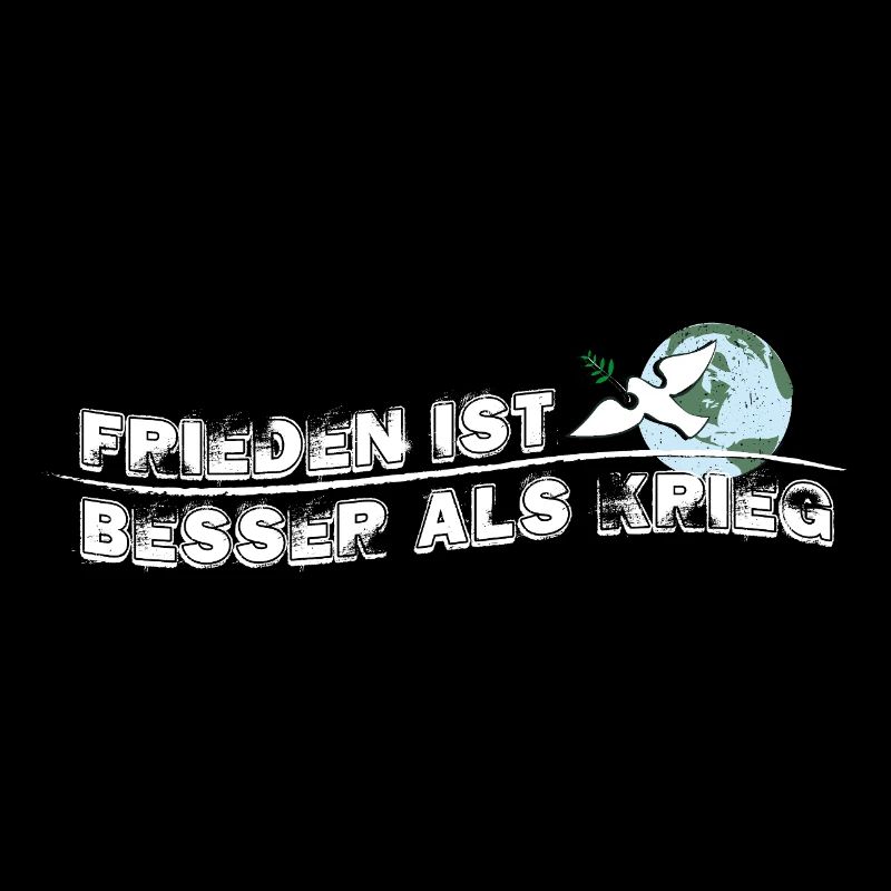 Frieden ist besser als Krieg | Peace is better