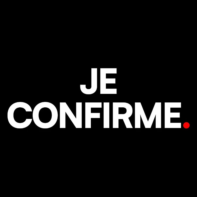 JE CONFIRME | Expression humour minimaliste
