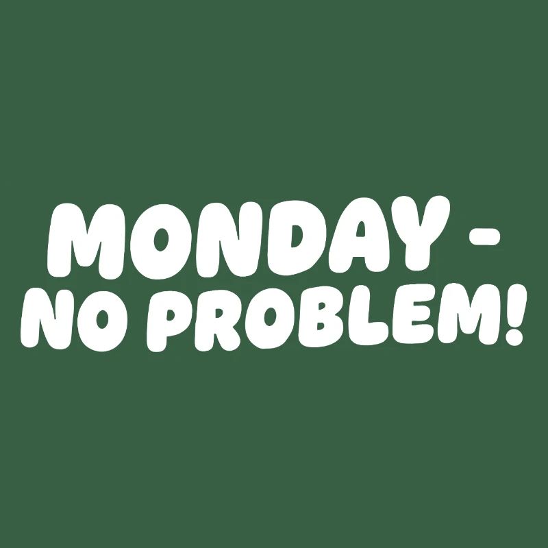Lundi sans problèmes Design