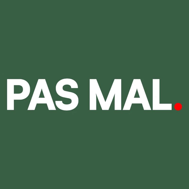 PAS MAL | Expression humour minimaliste