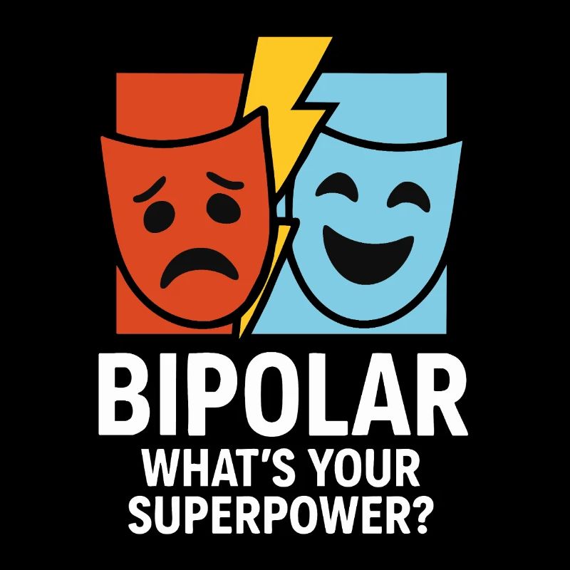Bipolar What's Your Superpower – Statement Design