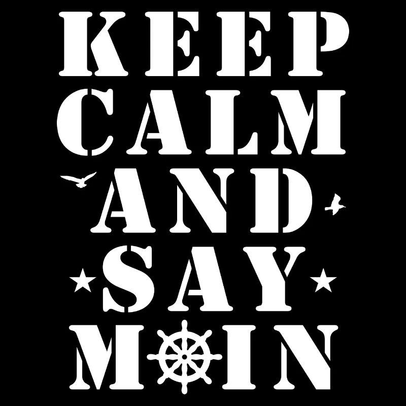 Meer Küste Lustiger Spruch Keep Calm And Say Moin